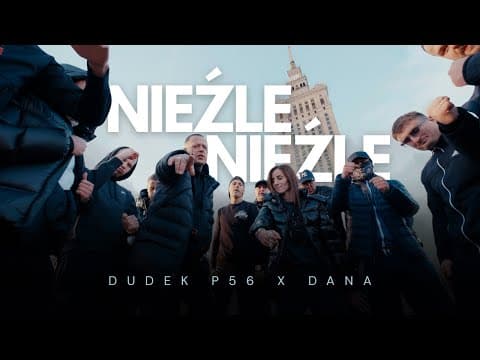 DUDEK P56 X DANA - Nieźle , nieźle prod. Adam Grycan...