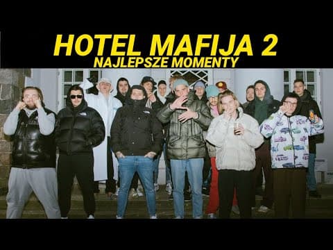 HOTEL MAFIJA 2 - NAJLEPSZE MOMENTY!
