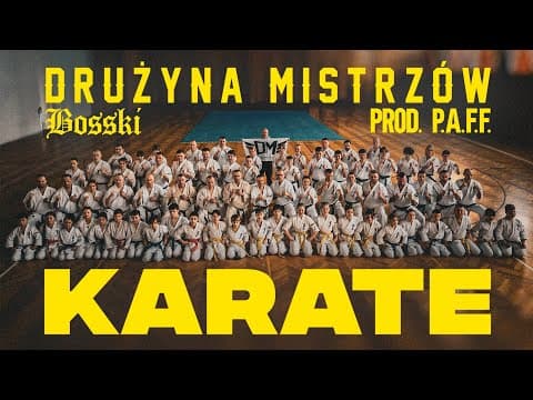 Drużyna Mistrzów, Bosski - KARATE   prod.P.A.F.F.  o...