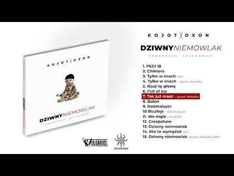 Kojot X Oxon - [07/15] - Tak już masz + Jędrek Wołod...