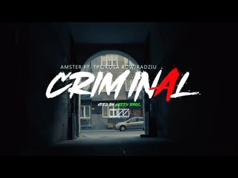AMSTER FT. TPS, KOSA RDW, RADZIU - CRIMINAL