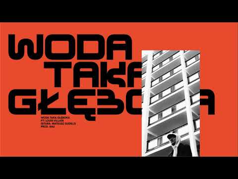 Płomień 81 feat. Louis Villain - Woda taka głęboka (...