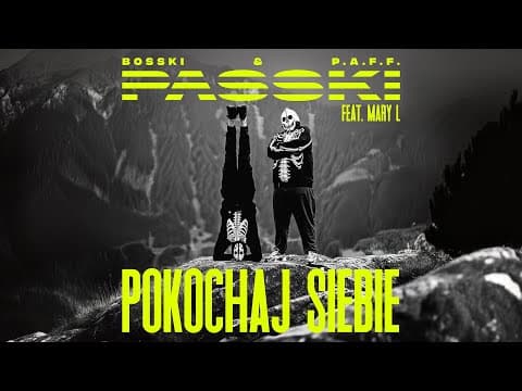 PASSKI — POKOCHAJ SIEBIE feat. Mary L