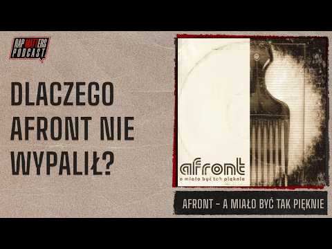DLACZEGO AFRONT NIE WYPALIŁ? | AFRONT - A MIAŁO BYĆ ...