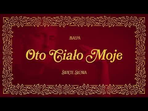 Małpa - Oto ciało moje