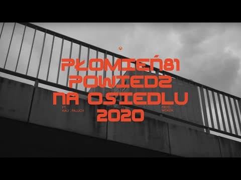 Płomień 81 feat. Kali, Paluch - Powiedz Na Osiedlu 2...