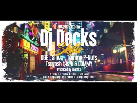 Dj Decks - "Skills" DGE, Sliwa, Tommy P-Nuts, Tsuyos...