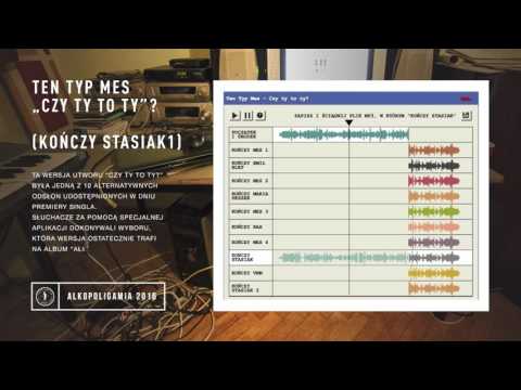Ten Typ Mes - Czy ty to ty? (Kończy Stasiak1)