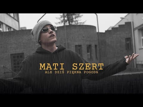 Mati Szert - Ale dziś piękna pogoda | prod. CatchUp ...