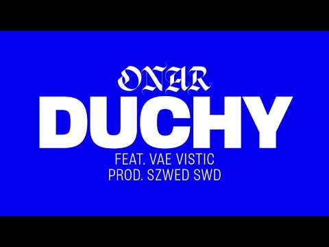Onar feat. Vae Vistic - Duchy (prod. Szwed Swd)