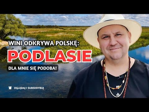 WINI ODKRYWA POLSKĘ #1: PODLASIE - Białystok, Supraś...