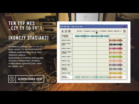 Ten Typ Mes - Czy ty to ty? (Kończy Stasiak2)