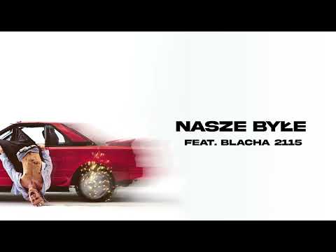 Eryk Moczko - NASZE BYŁE FT. BLACHA 2115