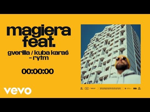 Magiera feat. Gverilla, Kuba Karaś - Rytm (Official ...