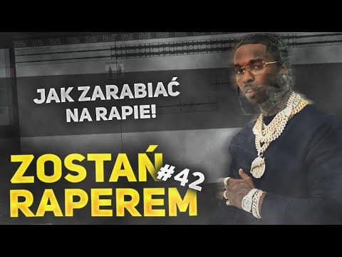 ZOSTAŃ RAPEREM #42 - Jak zarabiać na Rapie!