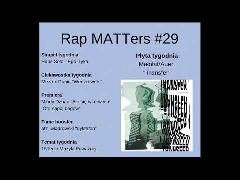 Rap MATTers #29 | Młody Dzban, atz_wiadrowski, Małol...