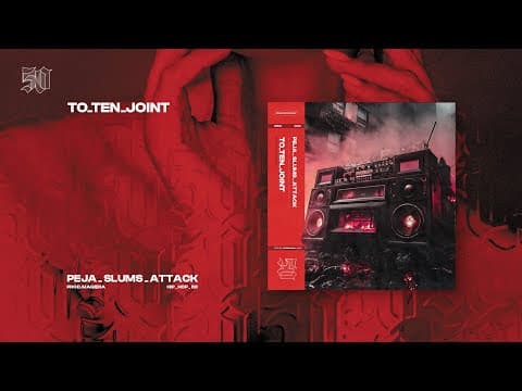 Peja/Slums Attack - To ten joint (prod. Magiera)
