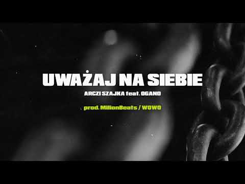 CIEMNA STREFA (Arczi Szajka) ft. Ogano - Uważaj na s...