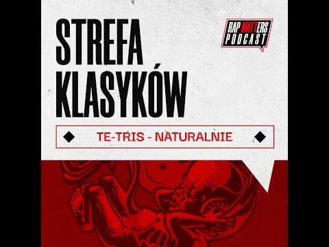 Strefa Klasyków: Te-Tris - Naturalnie