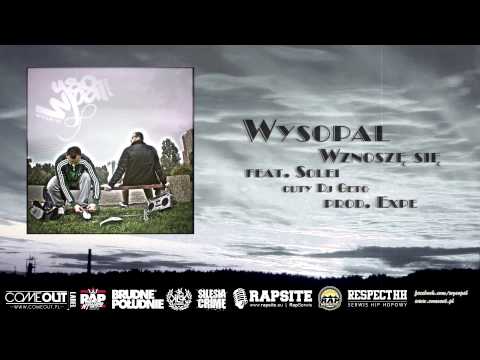 Wysopal - Wznoszę się (ft.Solei)(prod.Expe)