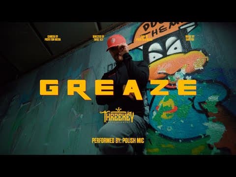 Polish Mic - Greaze (Music Video)  | Threekey Hub