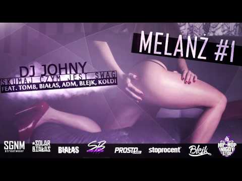 DJ Johny - Skumaj Czym Jest Swag (feat. Tomb, Białas...