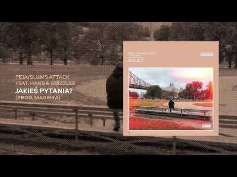 Peja/Slums Attack feat. Hans & Grizzlee - Jakieś pyt...