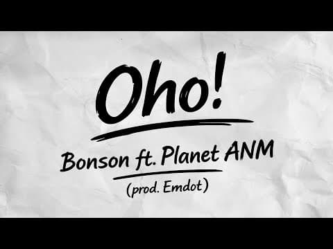 Bonson ft. Planet ANM - Oho! (prod. Emdot)