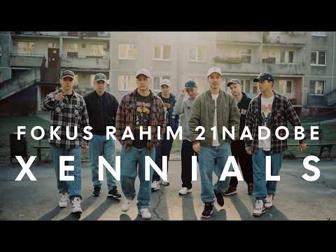 FOKUS x RAHIM ft. 21NADOBE - XENNIALS (prod. OER, sc...