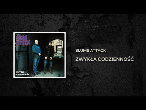 Slums Attack feat. Born Juices - Robić się nie chce ...